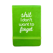 Shit I Don't Want to Forget - Leatherette Pocket Journal