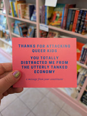 Thanks For Attacking Queer Kids, You Totally Distracted Me Postcard for Elected Officials