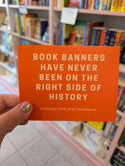 Book Banners Have Never Been On The Right Side Of History Postcard for Elected Officials
