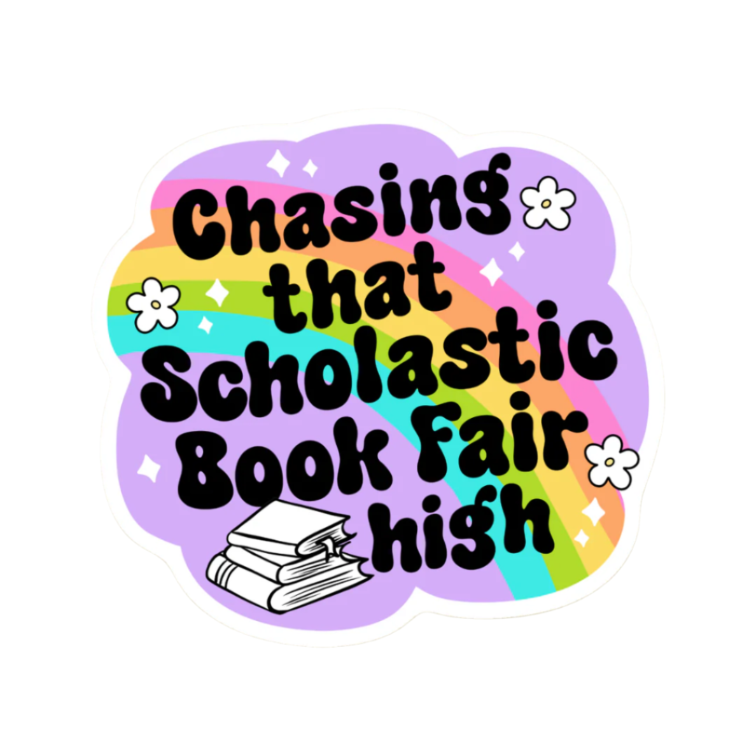 Chasing That Scholastic Book Fair High Sticker