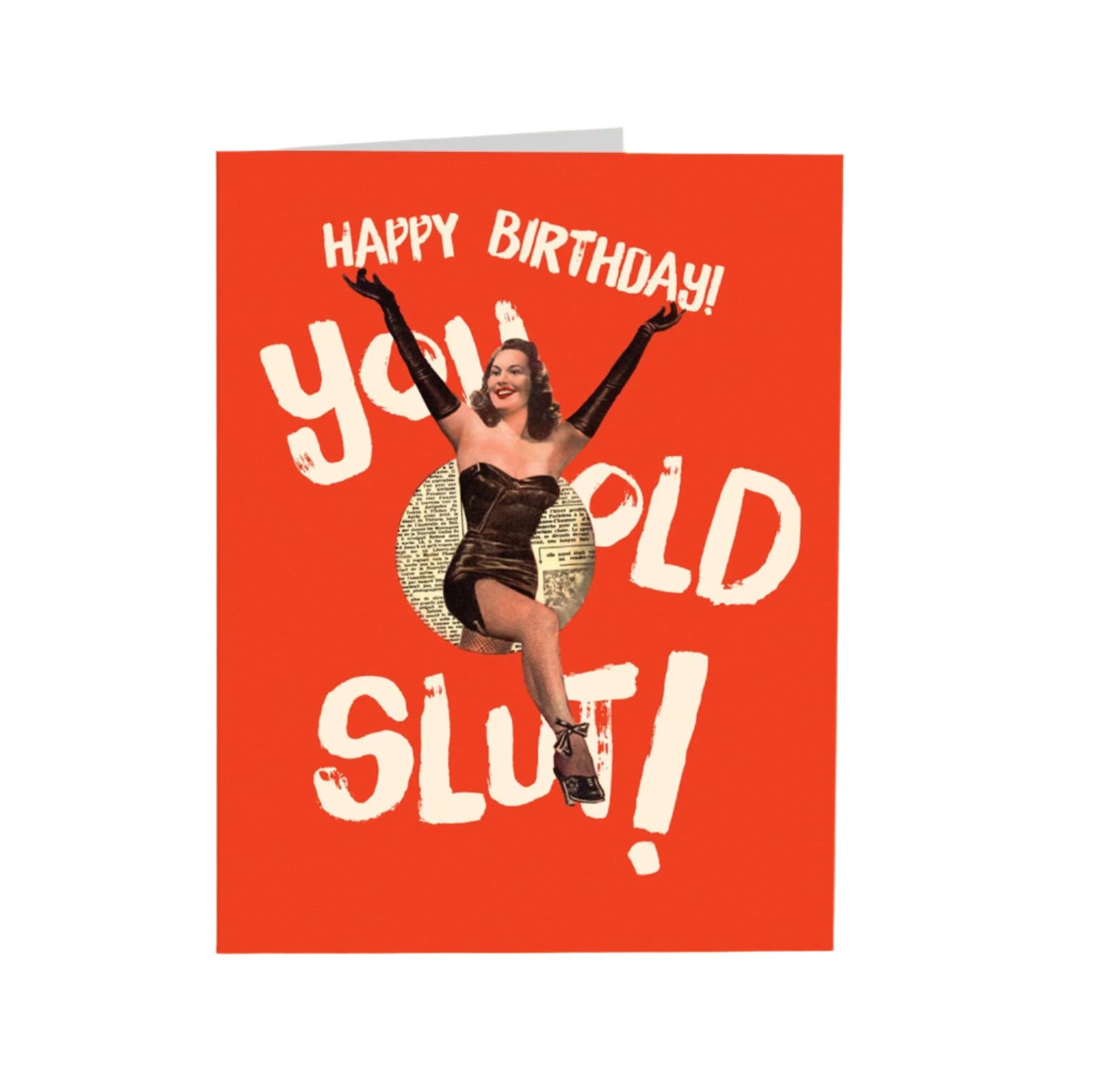 Happy Birthday You Old Slut Card