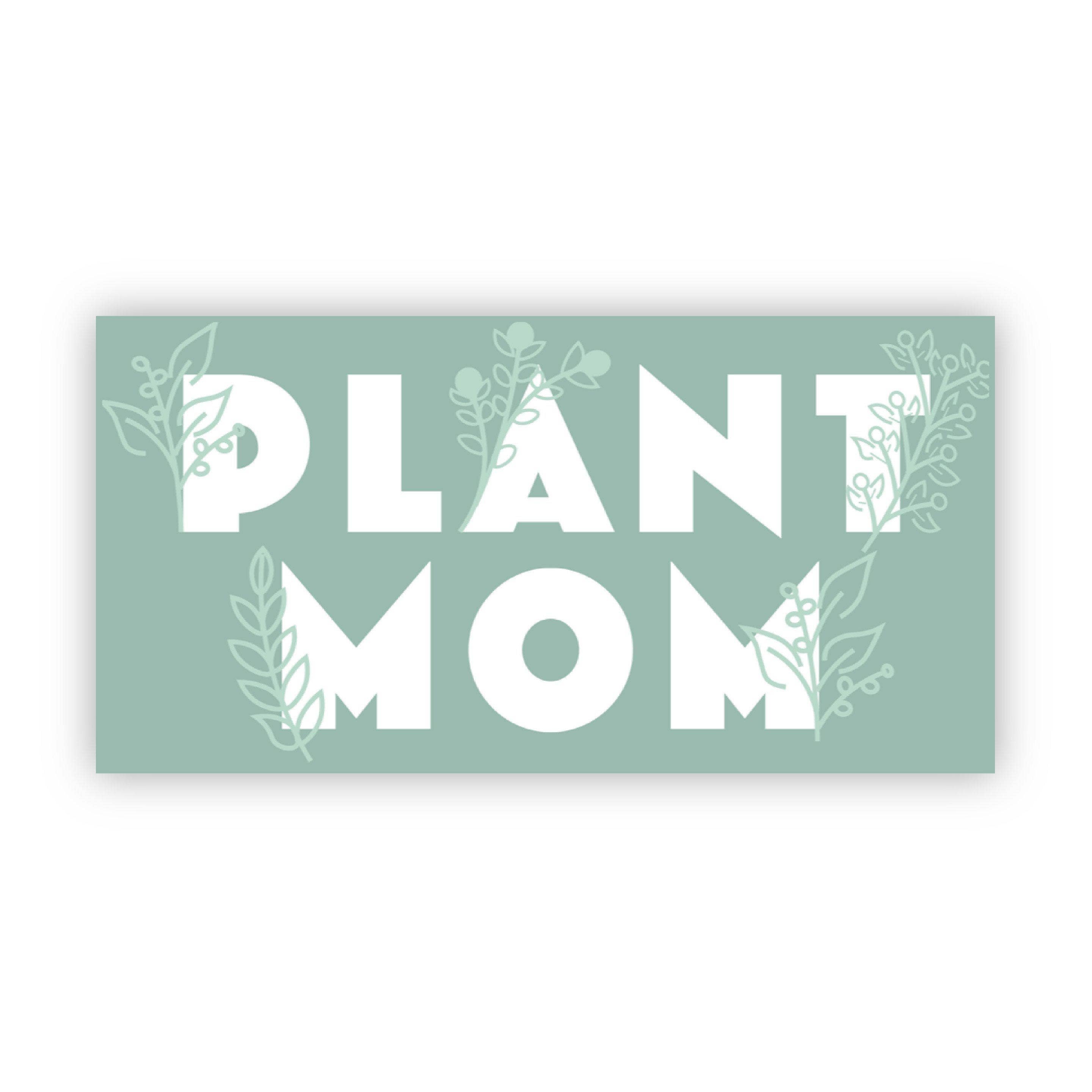 Plant Mom Vinyl Sticker