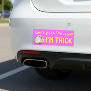Don't Park Too Close I'm Thick Hamster Bumper Magnet