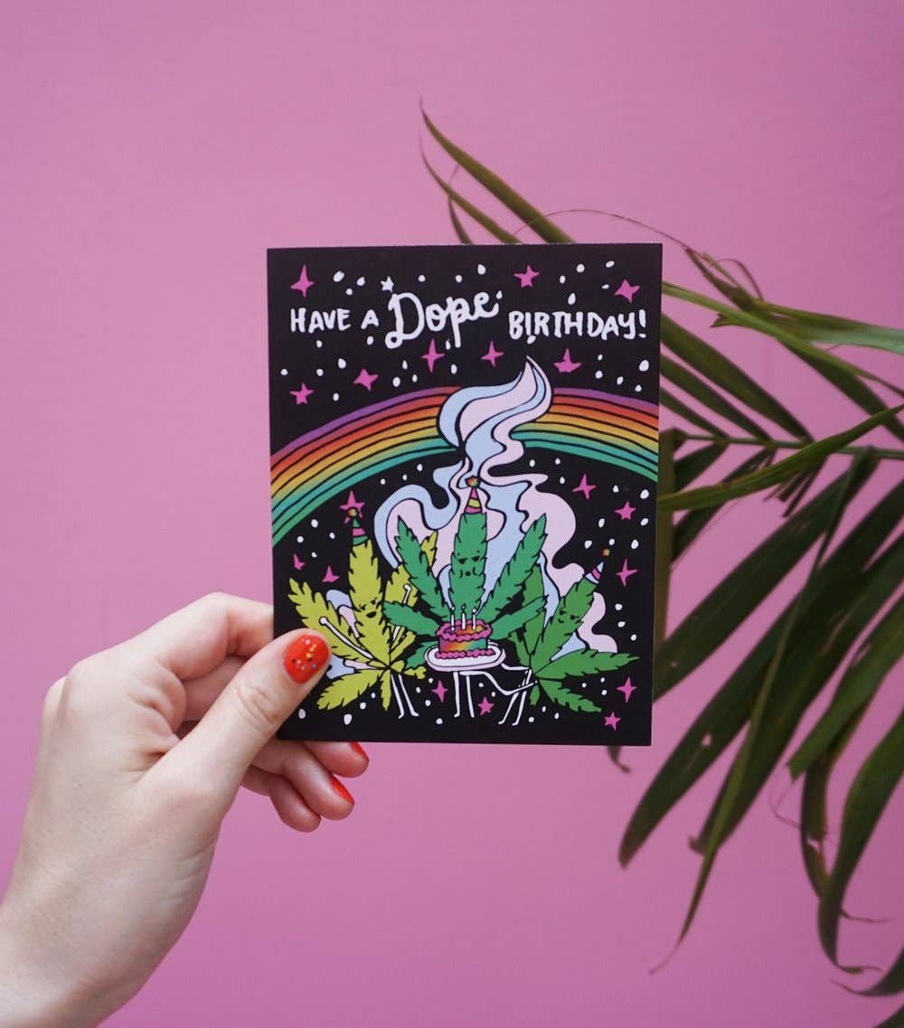 Have a Dope Birthday Card