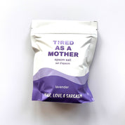 Tired as a Mother | Lavender Epsom Salt Bath Soak