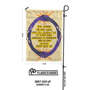 Don't Give Up Garden Flag