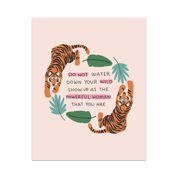 Do Not Water Down Your Wild Framed Art Print