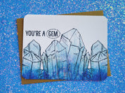 You’re a Gem Greeting Card