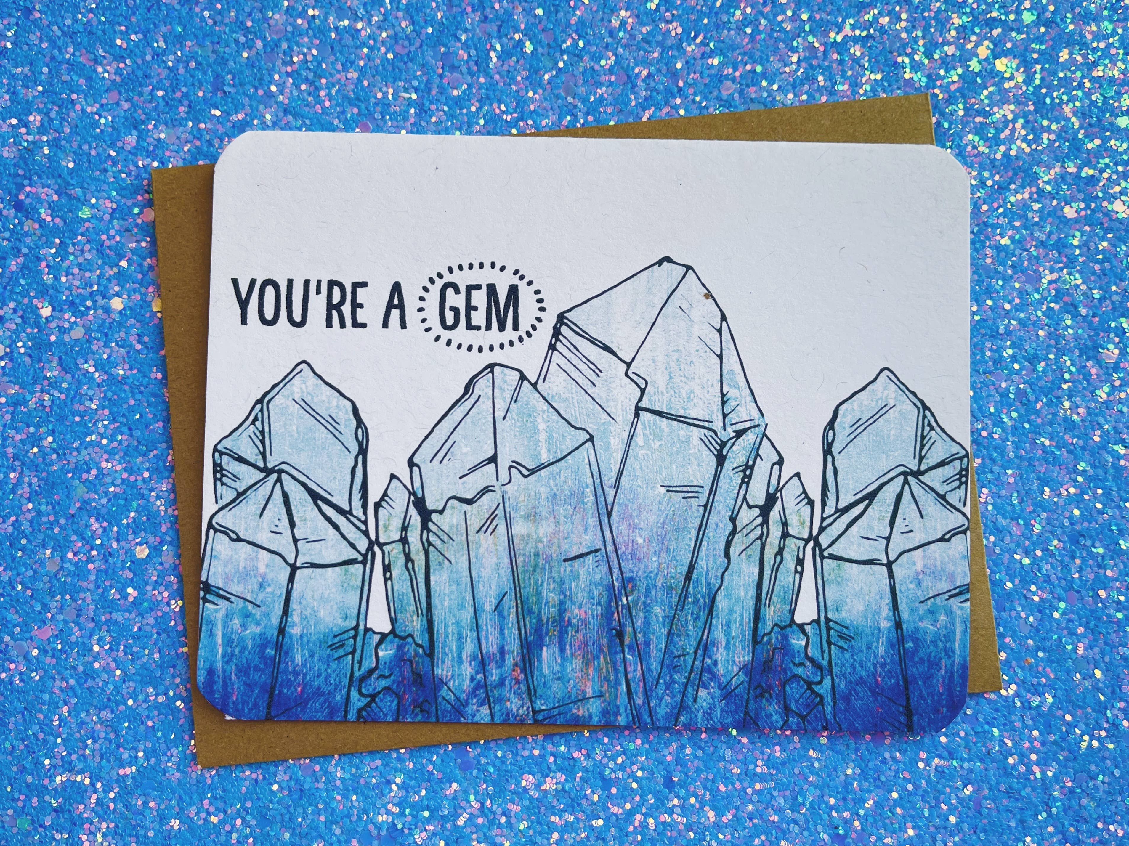 You’re a Gem Greeting Card