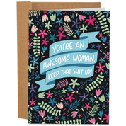 You’re an Awesome Woman (Keep That Shit Up) Empowerment Card