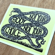 Not Your Body Not Your Choice Snake Sticker