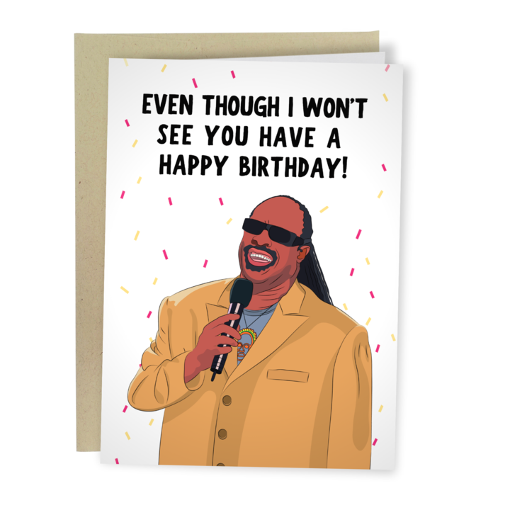 Even Though I Won’t See You (Music Legend Humor) Birthday Card