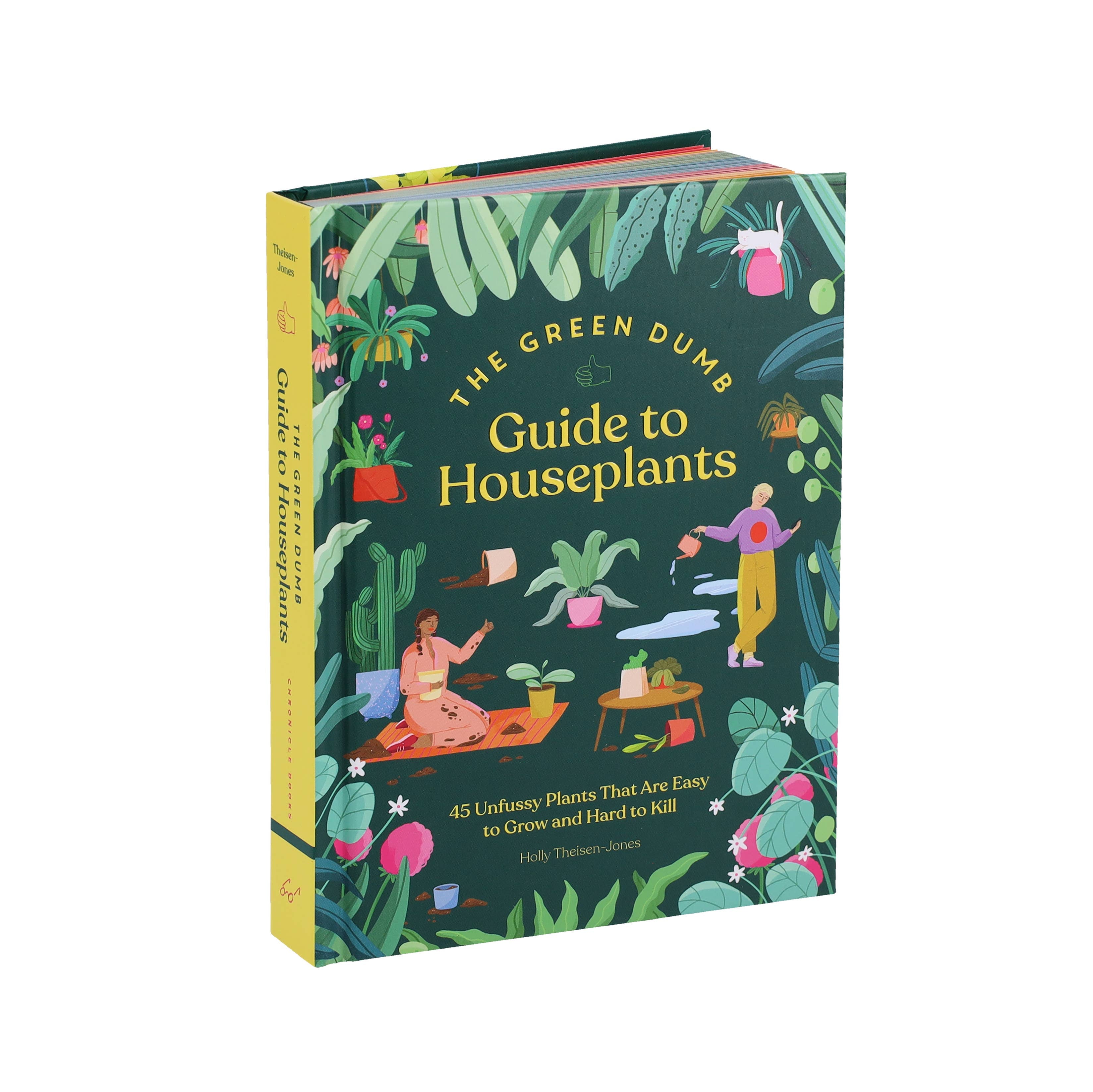 The Green Dumb Guide to Houseplants – Easy, Hard-to-Kill Plants for Beginners