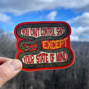 You Can’t Control Shit Snake Sticker
