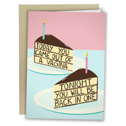 Today You Came Out of a Vagina Birthday Card