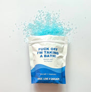 Fuck Off, I’m Taking a Bath! | Sea Salt + Rosemary Epsom Salt Bath Soak