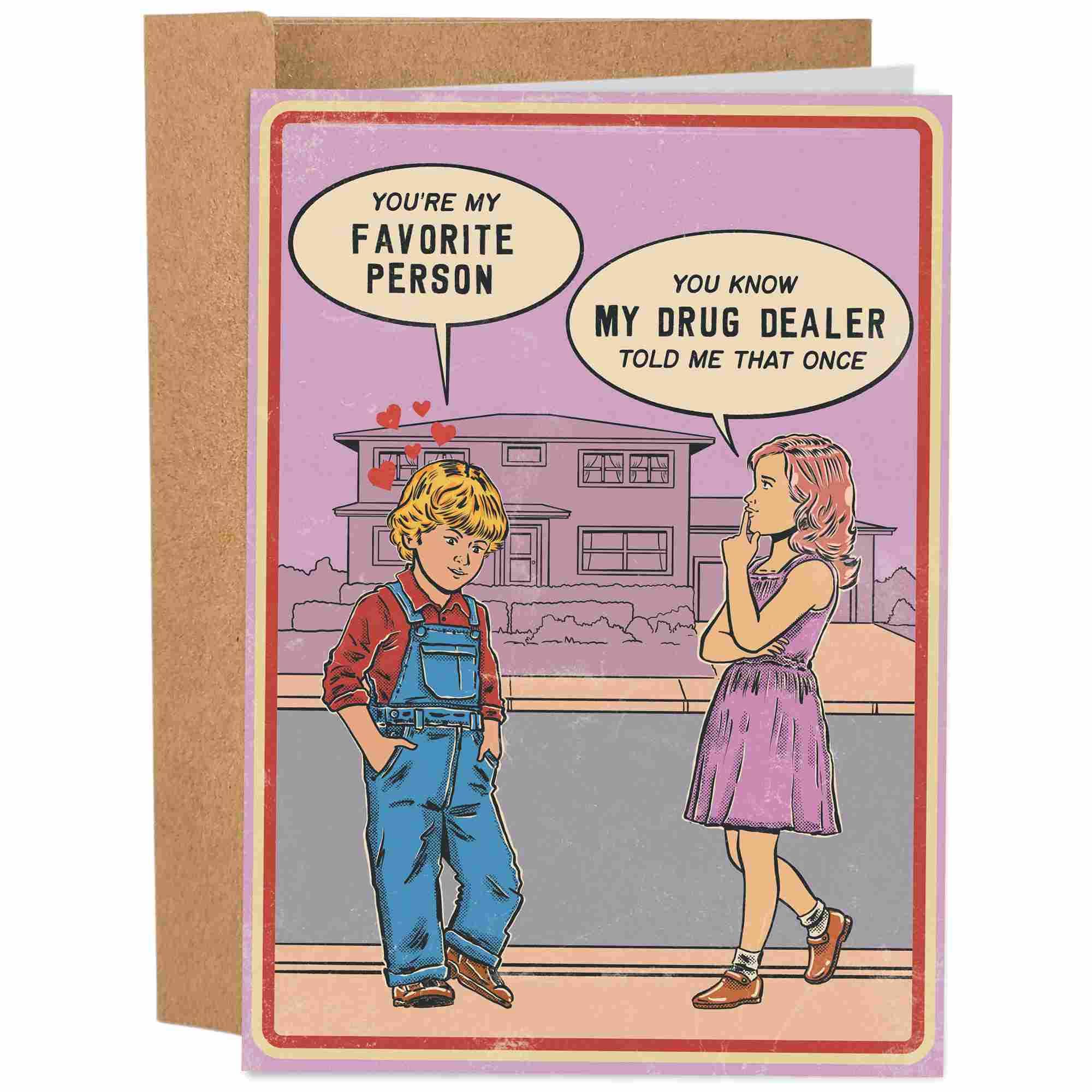 My Drug Dealer Told Me That 70's Vintage Dark Humor Greeting Card