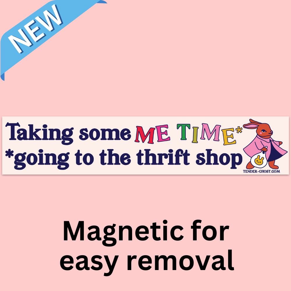 Me Time To Thrift Bumper Magnet