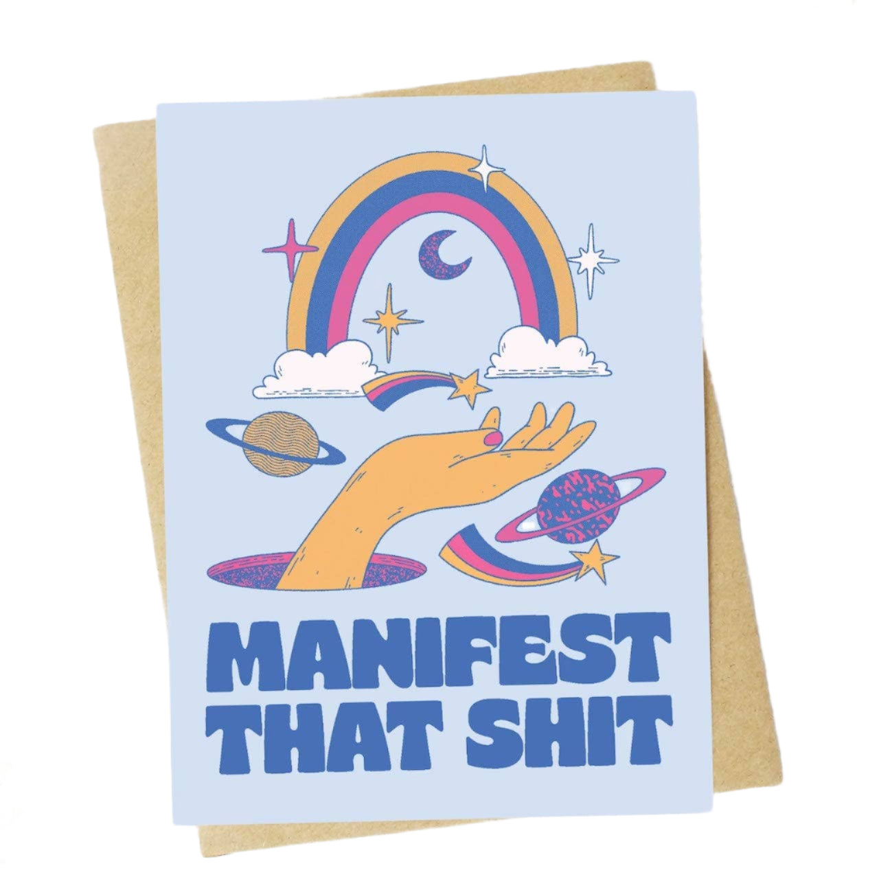 "Manifest That Sh*t" Greeting Card