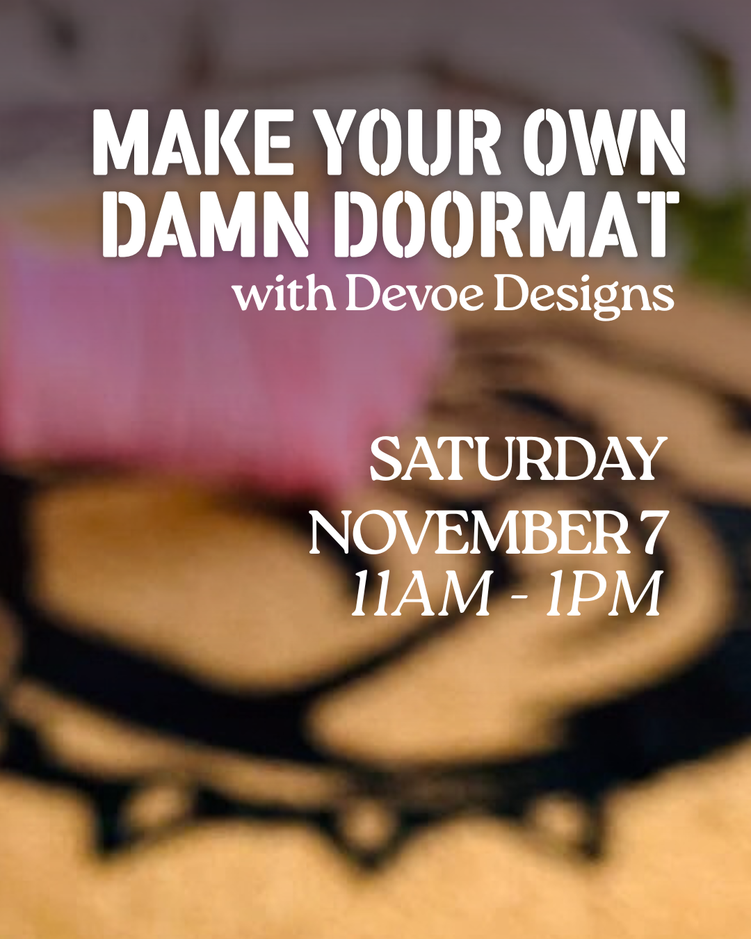 Make Your Own Damn Doormat