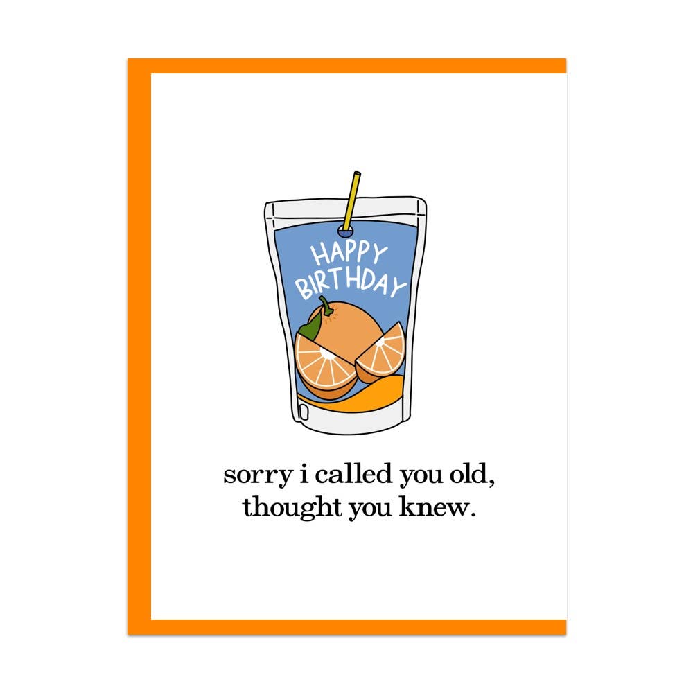 Sorry I Called You Old Capri Sun Birthday Card