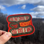 You Can’t Control Shit Snake Sticker
