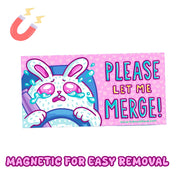 Please Let Me Merge Car Magnet