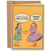 Damn Girl You Look Fine As F*ck 70's Vintage Dark Humor Greeting Card