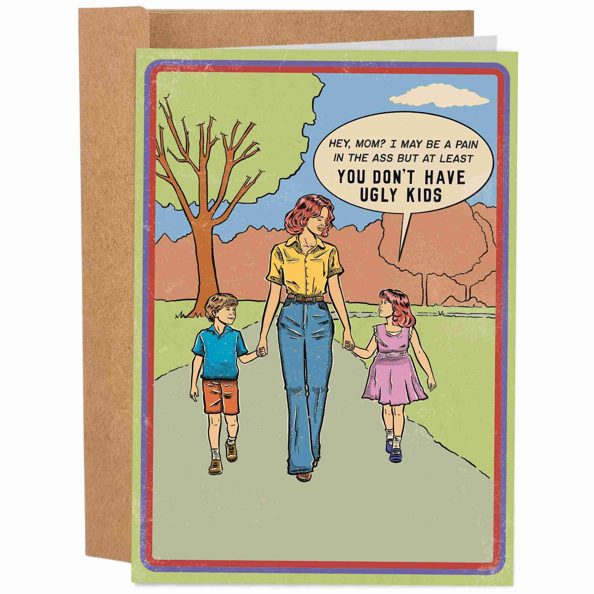 You Don’t Have Ugly Kids 70's Vintage Dark Humor Mother's Day Card
