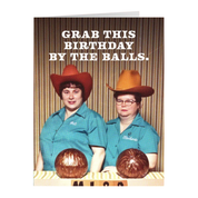 Grab This Birthday by the Balls Funny Birthday Card