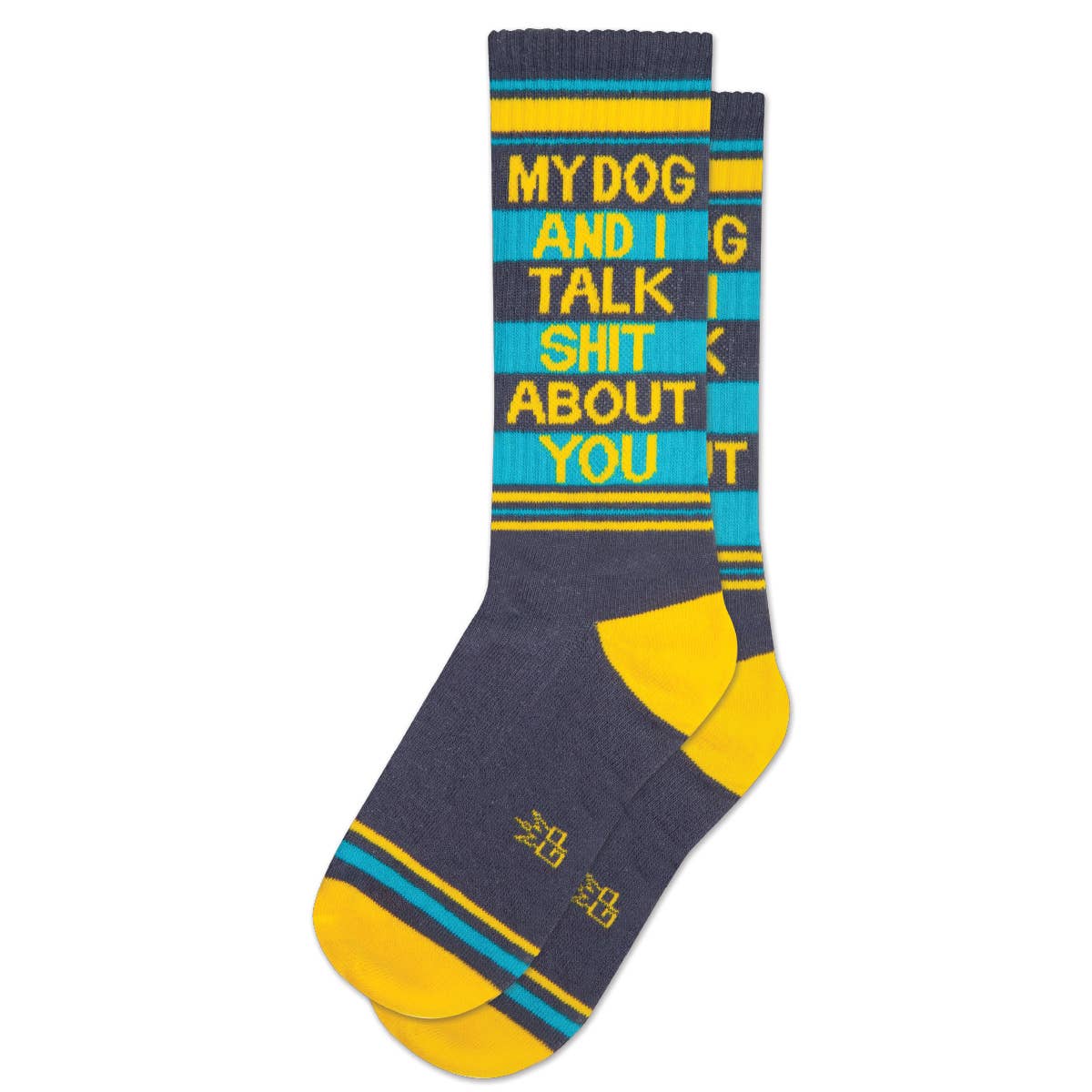 My Dog And I Talk Shit About You Sassy Crew Socks