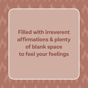 F*ck Menopause – A Guided Journal for Raging, Venting & Surviving the Change