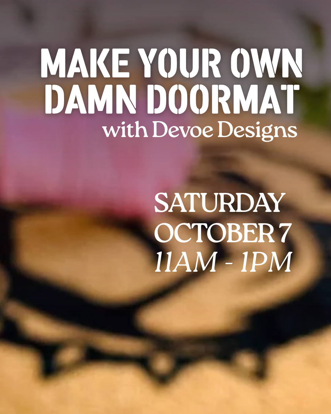Make Your Own Damn Doormat