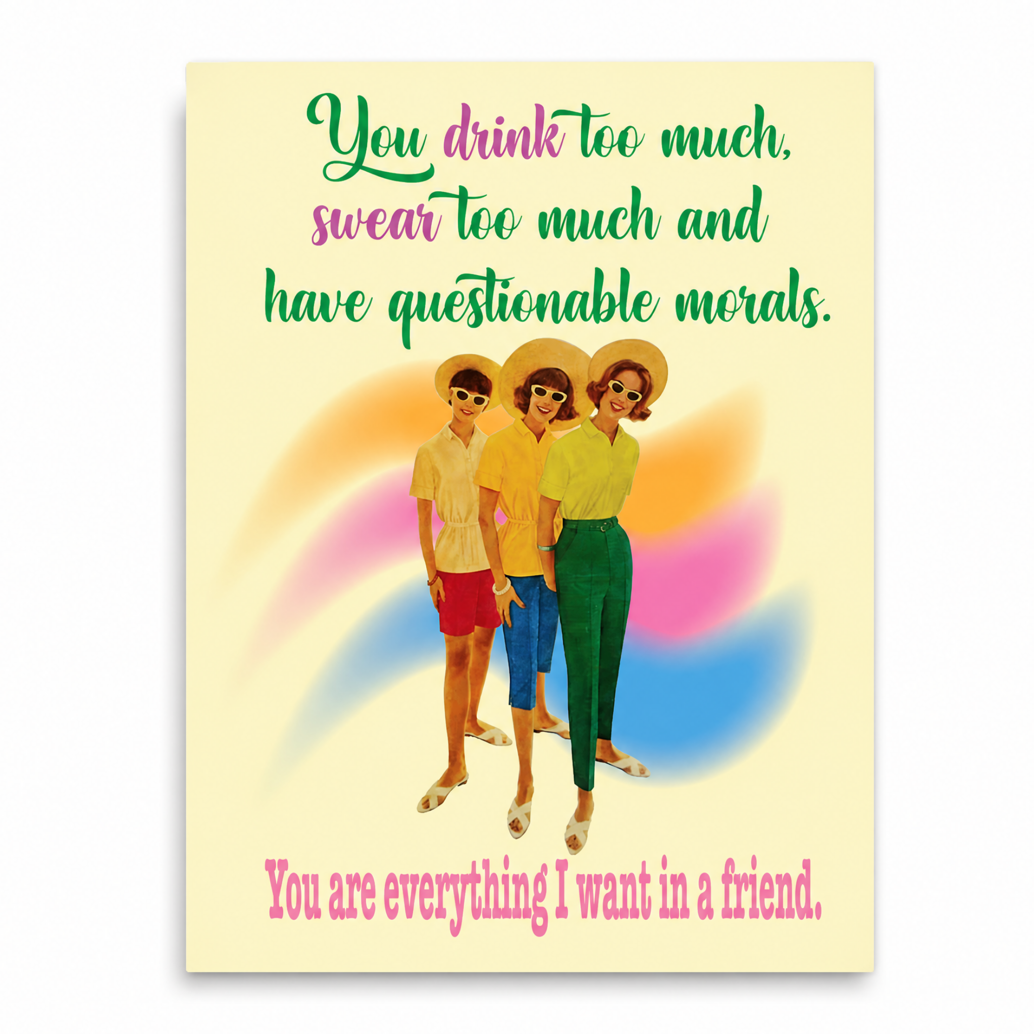 You Drink Too Much Funny Friendship Card