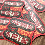 You Can’t Control Shit Snake Sticker
