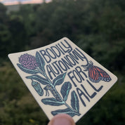 Bodily Autonomy For All Sticker