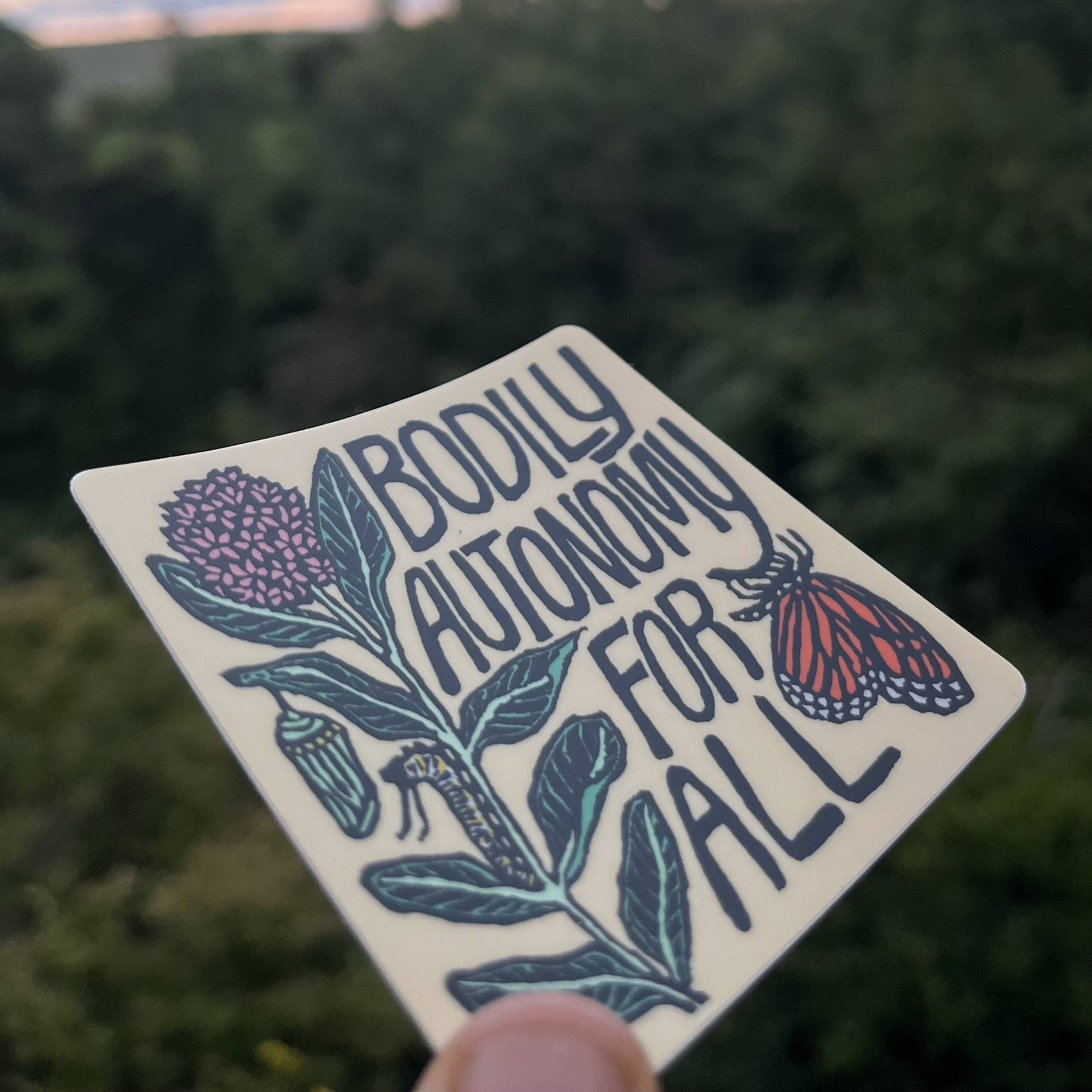 Bodily Autonomy For All Sticker