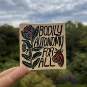 Bodily Autonomy For All Sticker