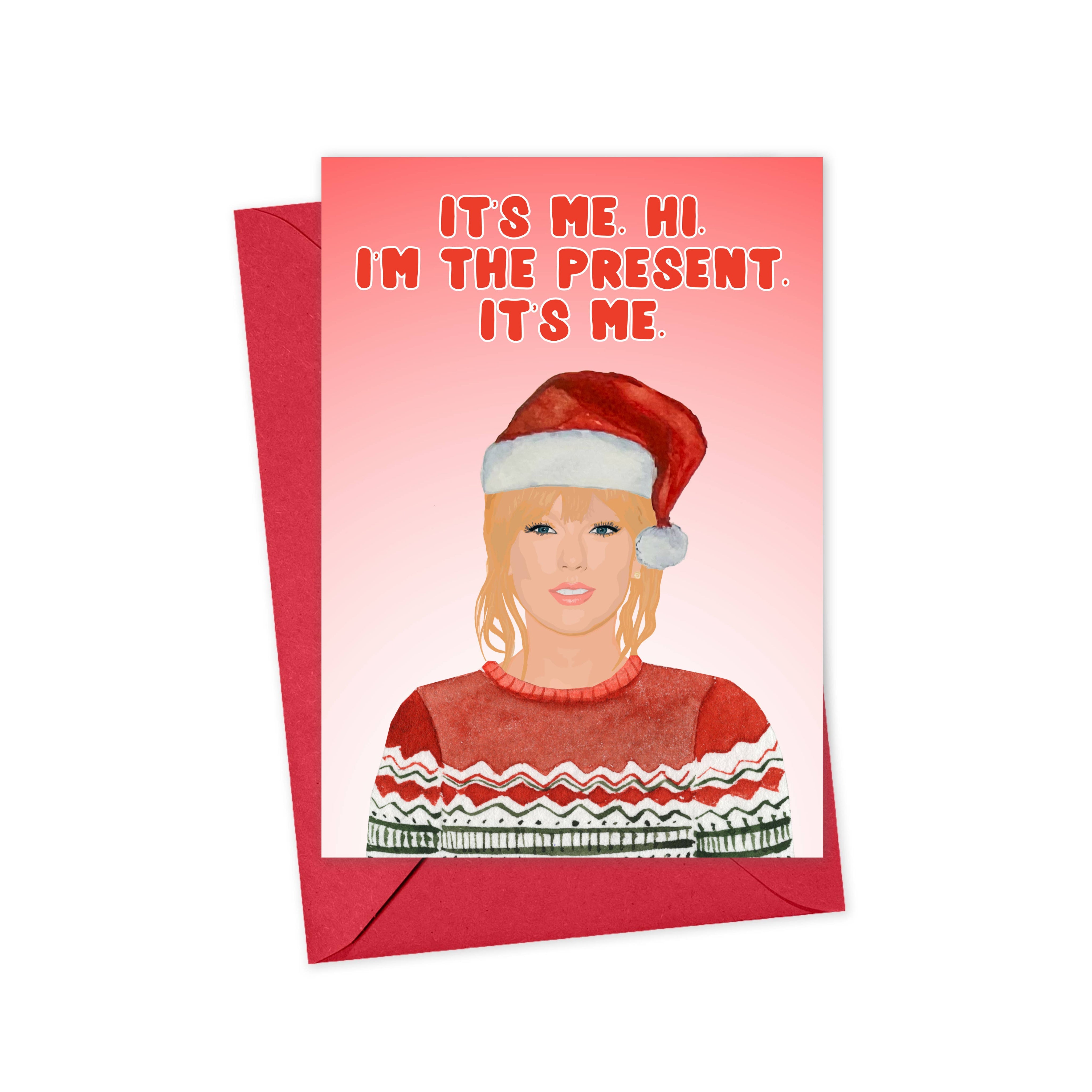 I'm The Present It's Me Holiday Card