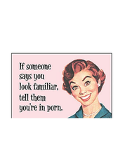 “You Look Familiar” Funny Retro Magnet