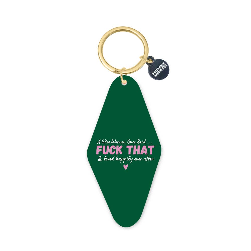 Printed Keychain A Wise Women Once Said
