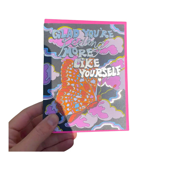 Glad You're Feeling More Like Yourself Card