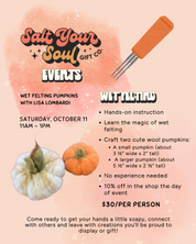Saturday, October 11: Wet Felting Pumpkin Workshop