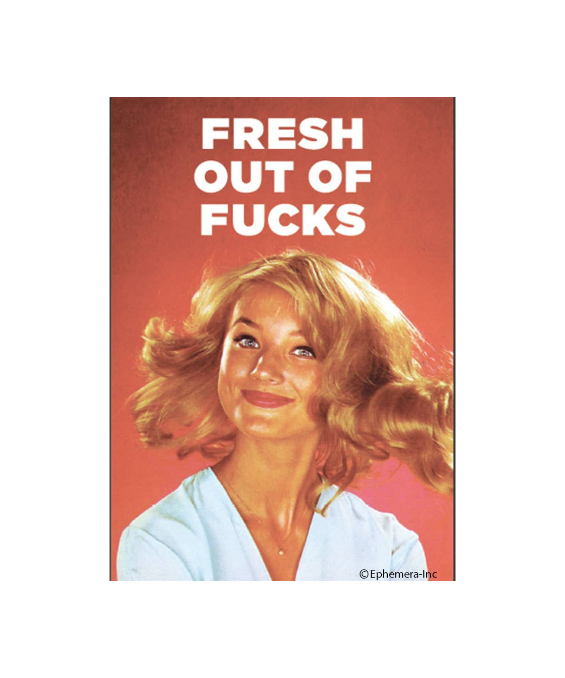 fresh-out-of-fucks-magnet.png