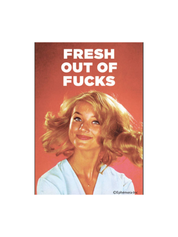 “Fresh Out of Fucks” Funny Retro Magnet