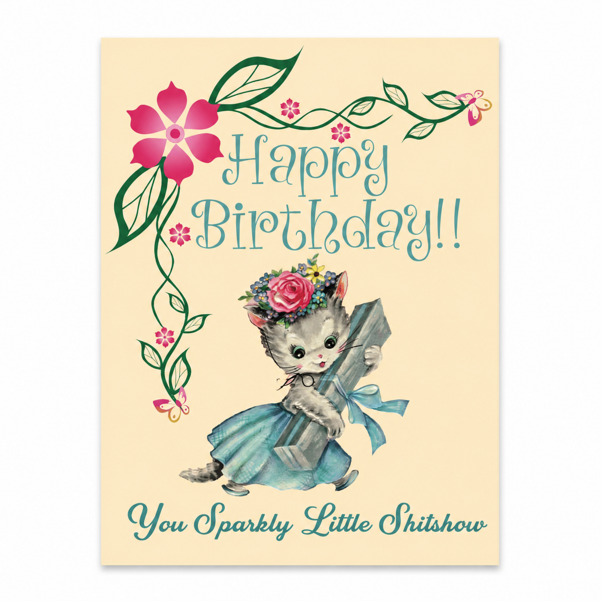 Happy Birthday You Sparkly Little Shitshow Card