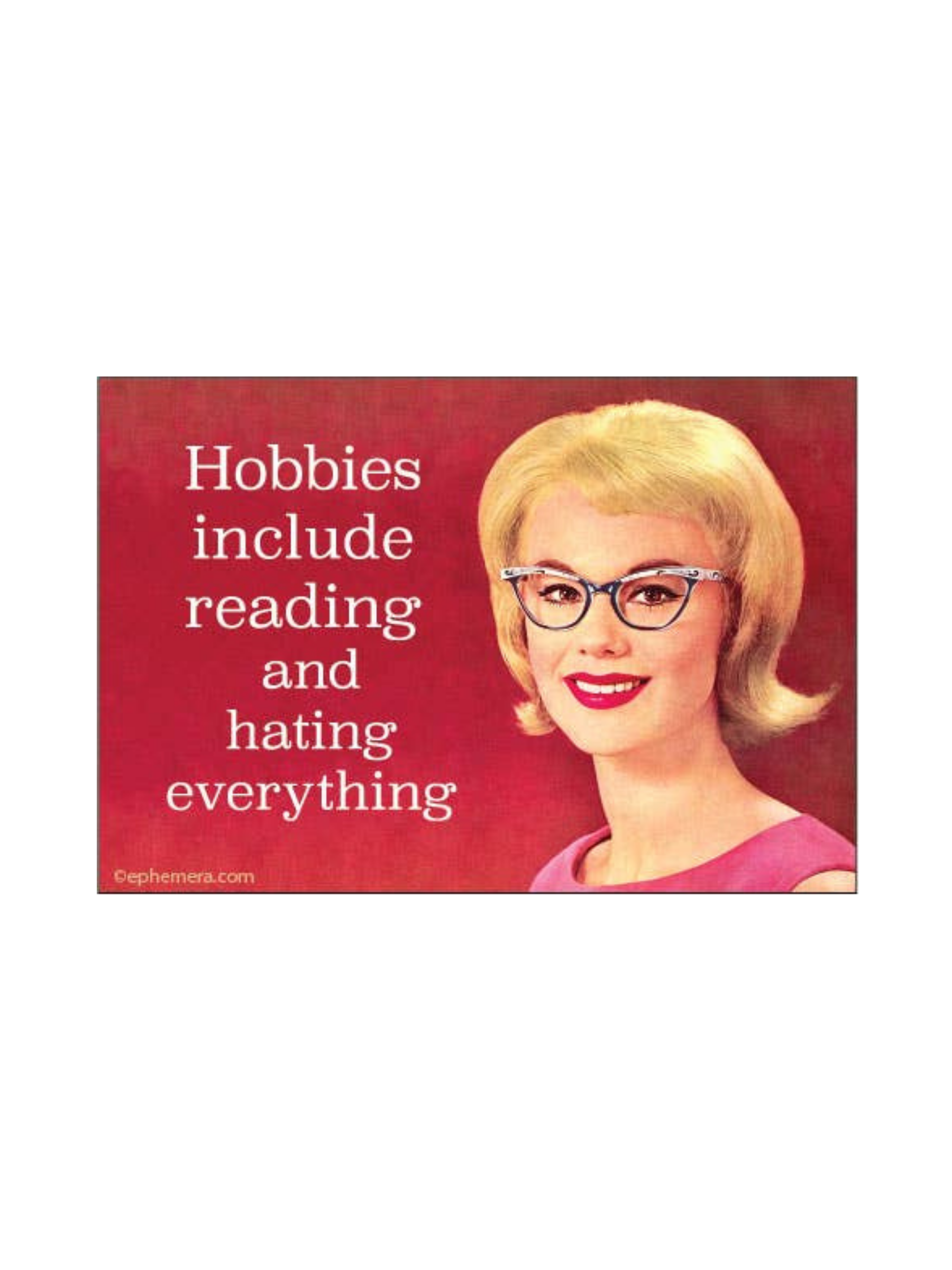 “Hobbies Include Reading & Hating Everything” Funny Retro Magnet