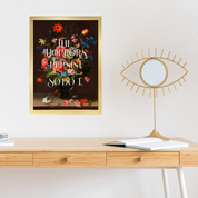 The Horrors Persist But So Do I Floral Art Print
