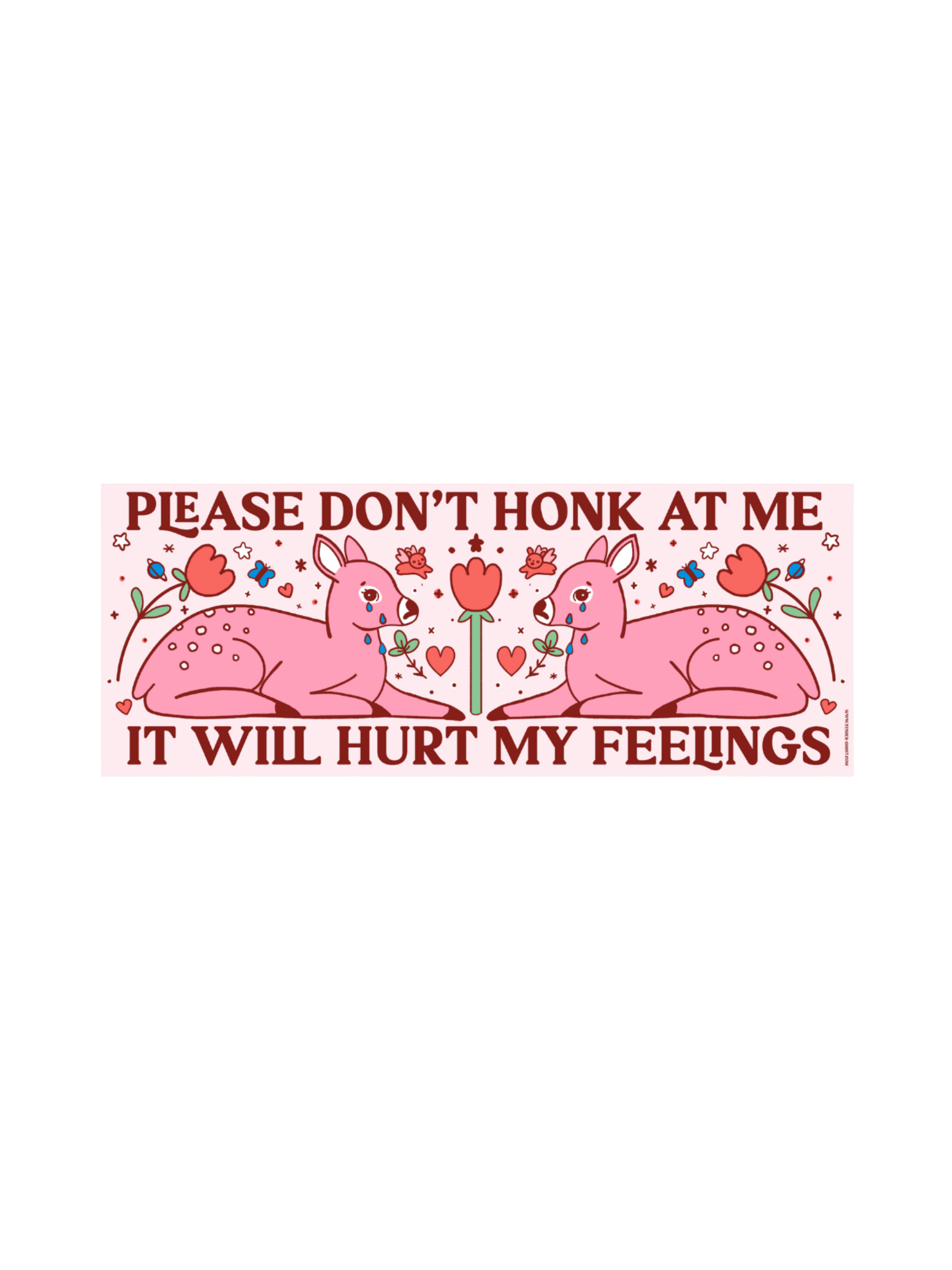 Please Don’t Honk at Me It Will Hurt My Feelings Car Magnet