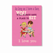 You Will Always Have a Place to Sit Funny Love Card